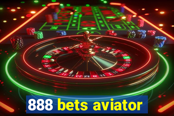 888 bets aviator